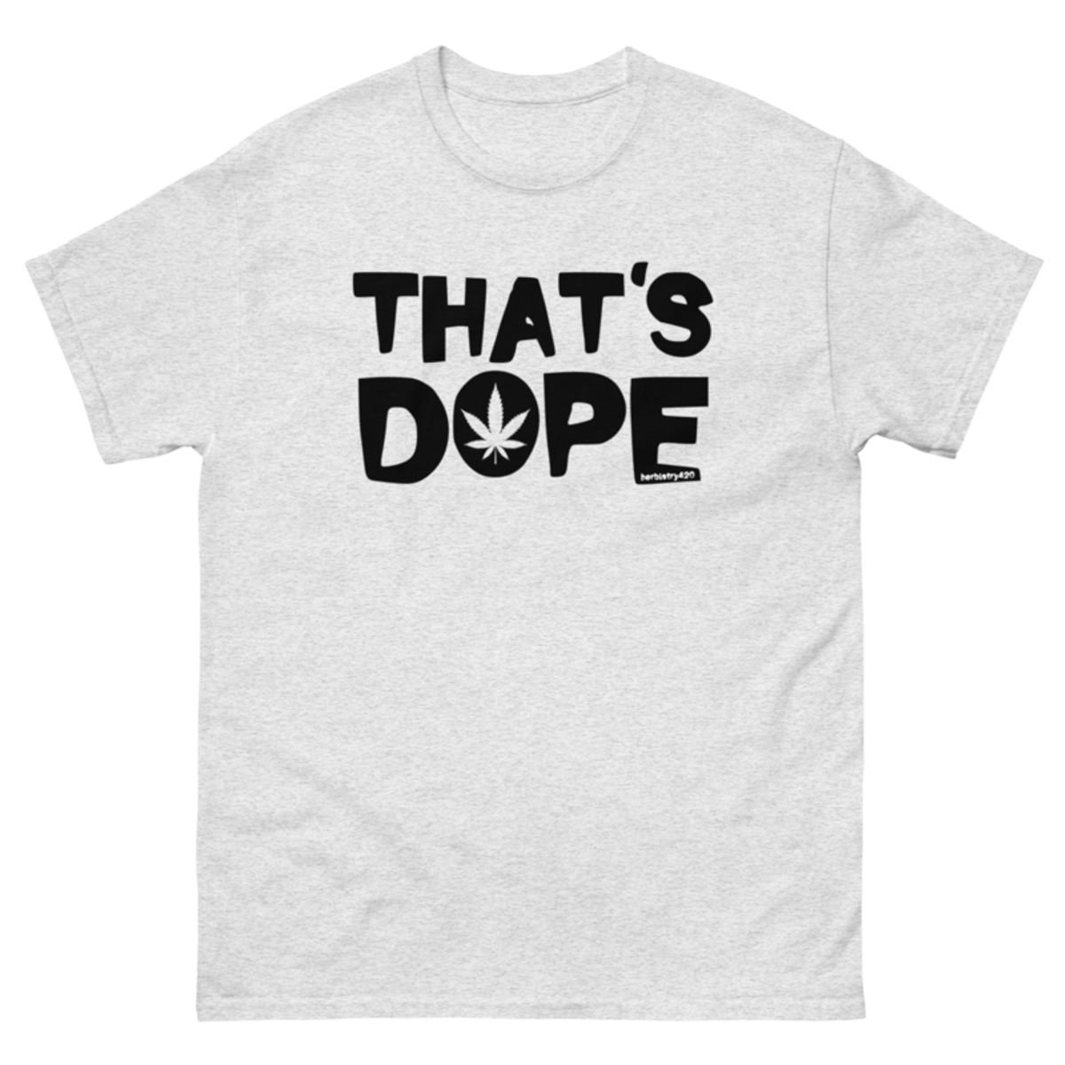 That's Dope – Unisex classic tee — ash