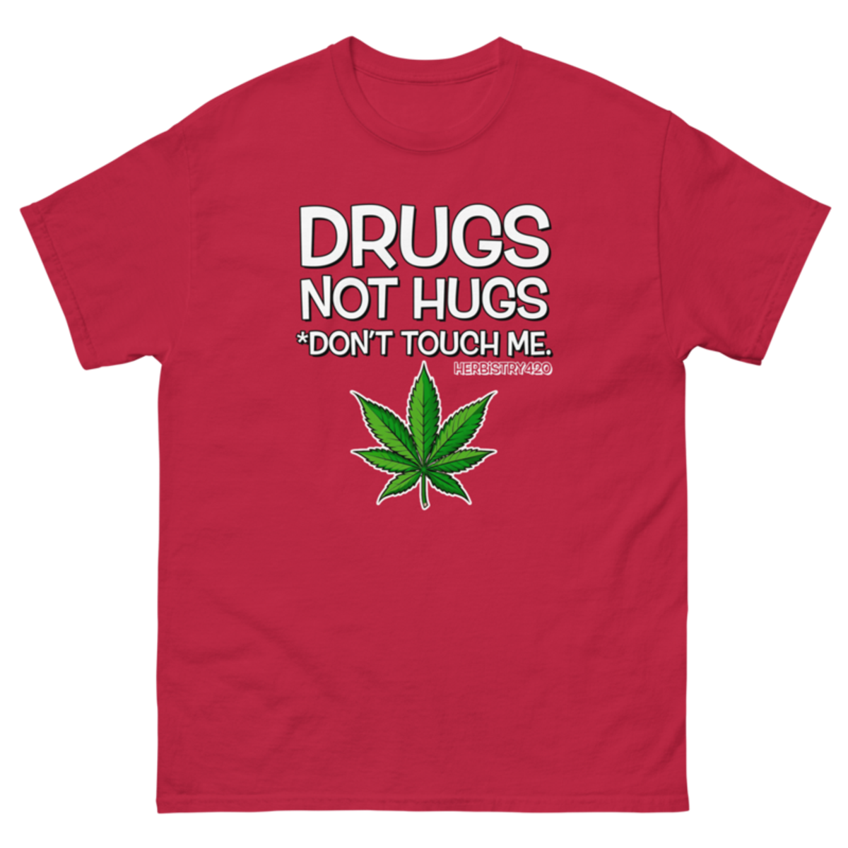 Don't Touch Me – Unisex Classic Tee — cardinal