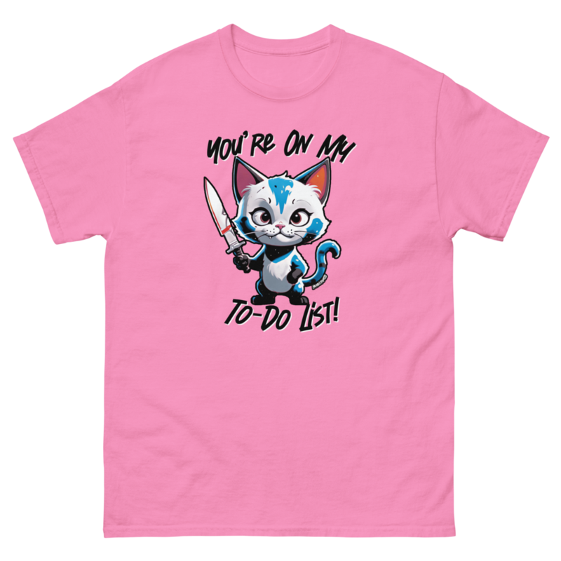You're On My To-Do List – Unisex classic tee — azalea