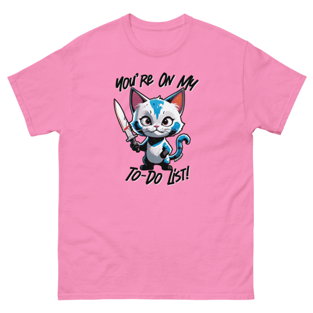 You're On My To-Do List – Unisex classic tee — azalea