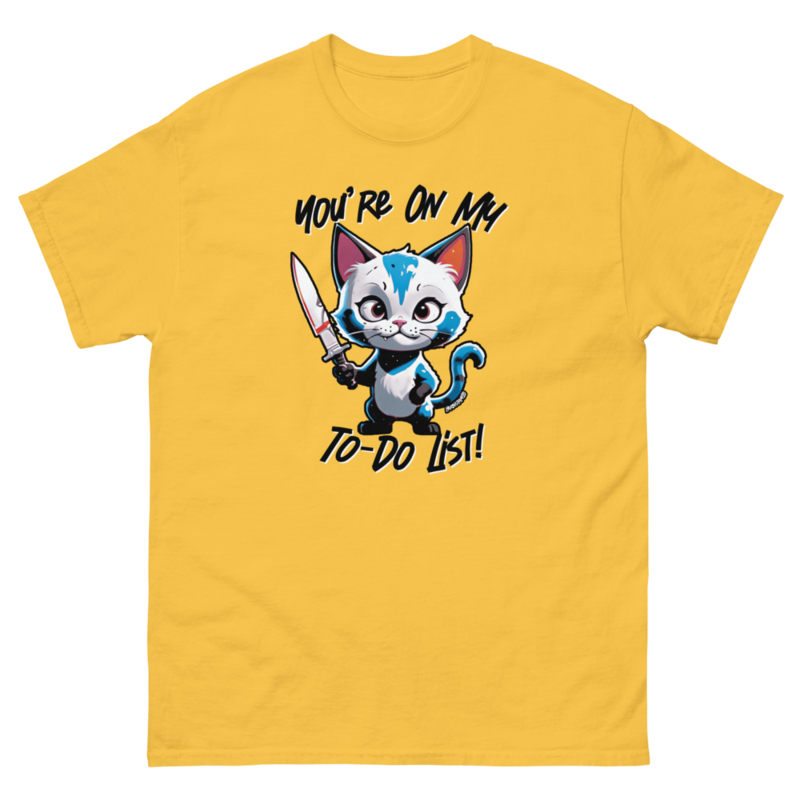 You're On My To-Do List – Unisex classic tee — daisy
