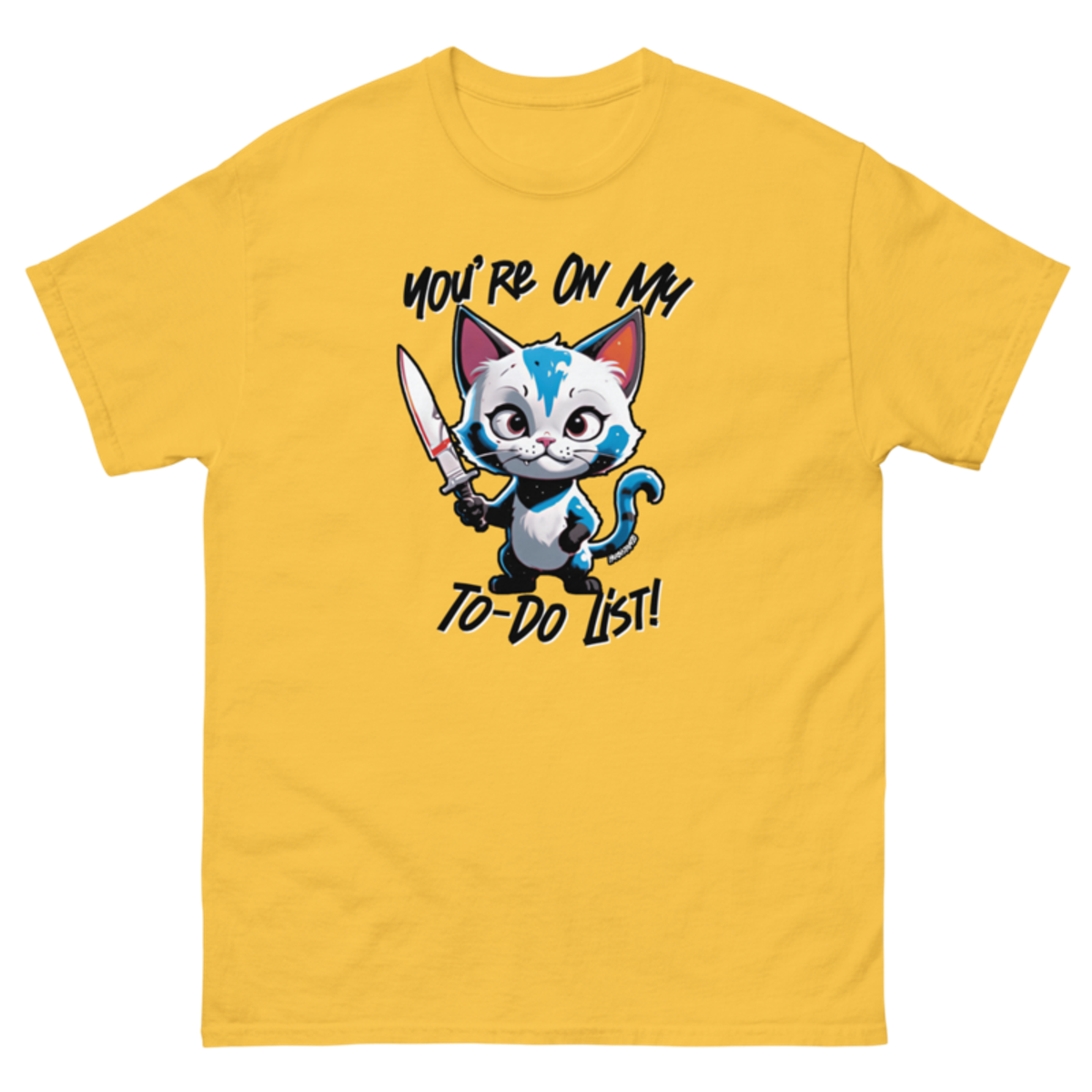 You're On My To-Do List – Unisex classic tee — daisy