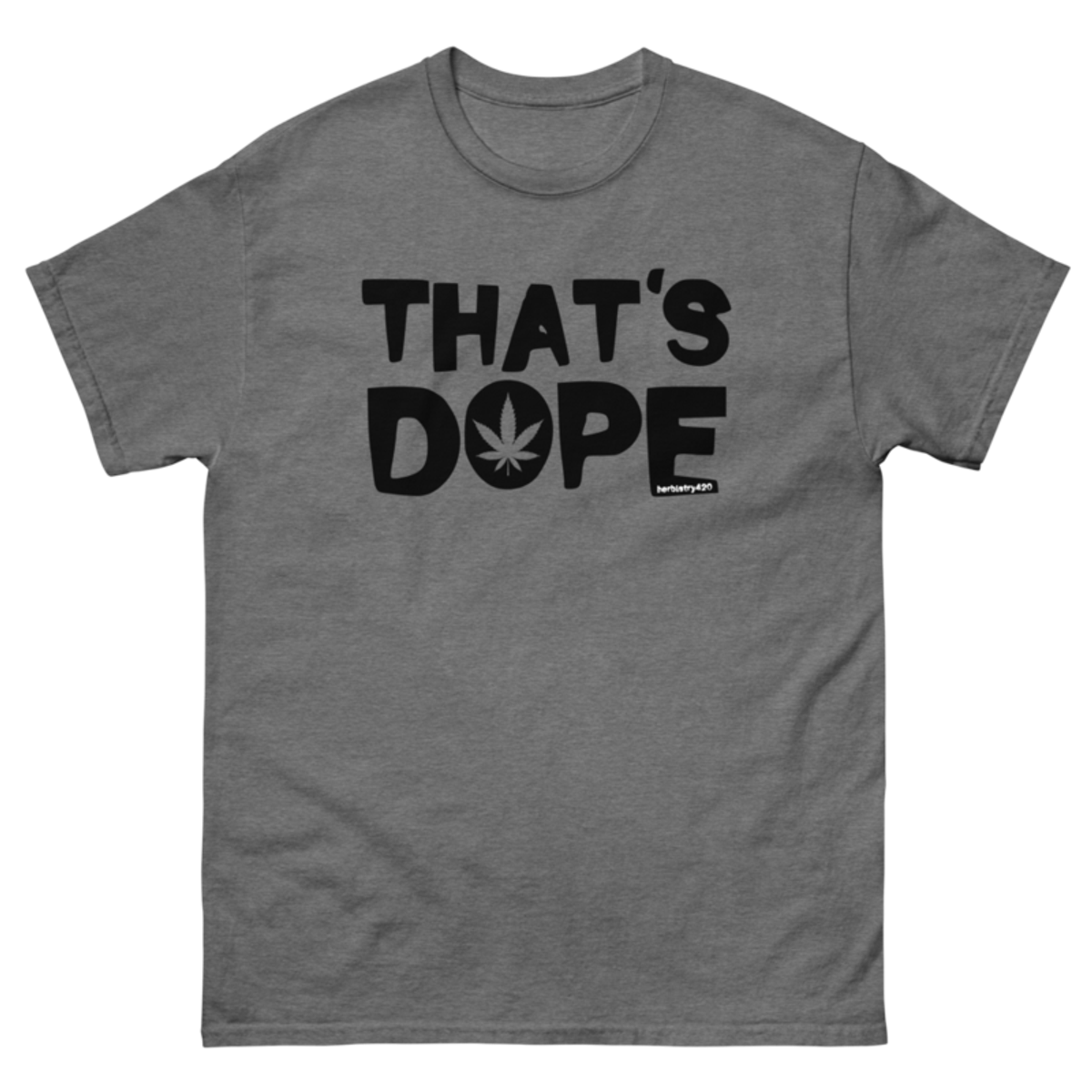 That's Dope – Unisex classic tee — graphite heather