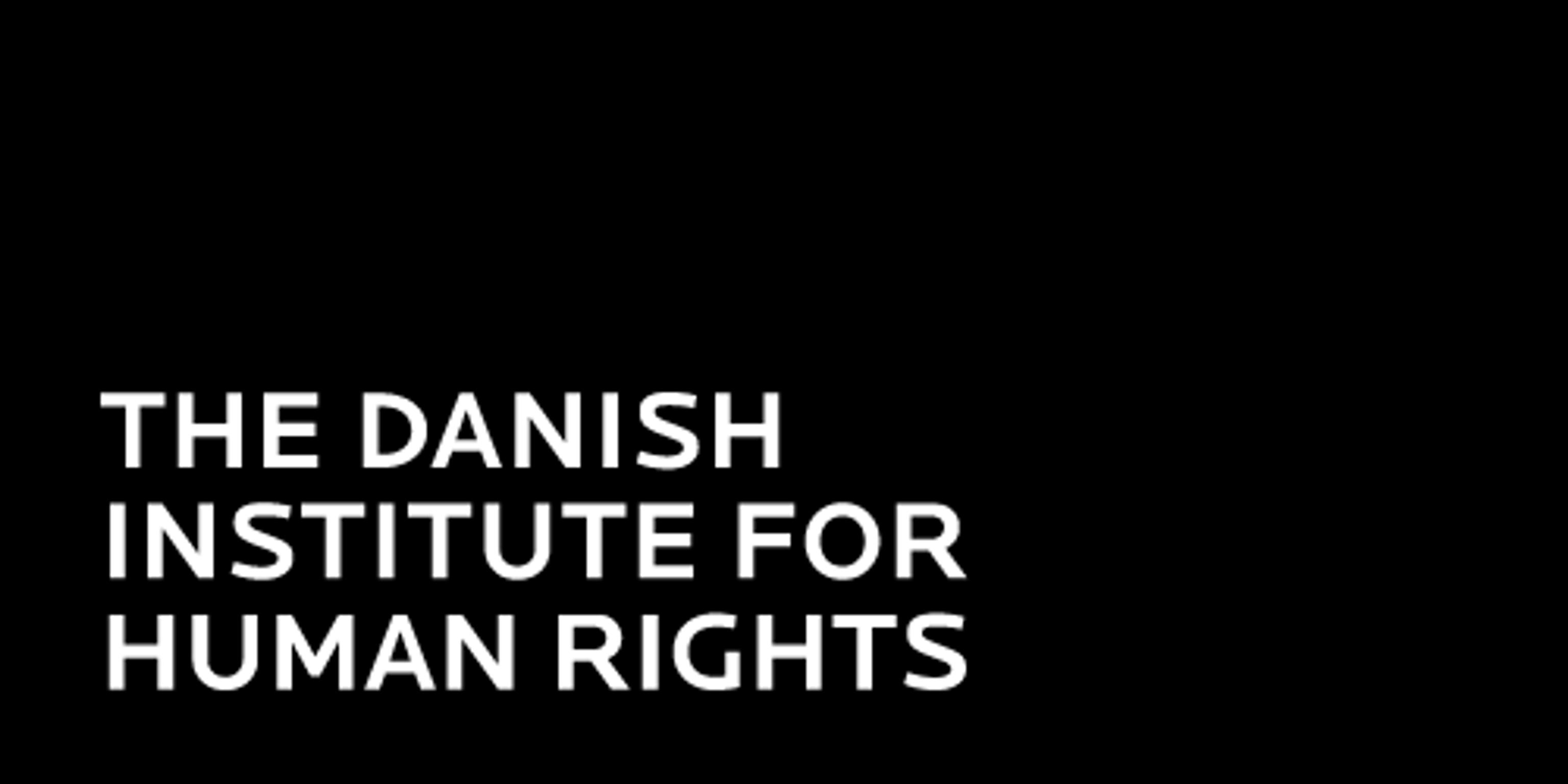 The Danish Institute for Human Rights