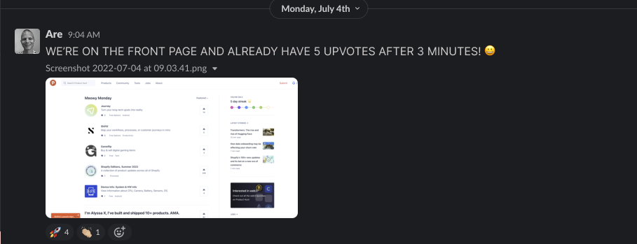 Screenshot from Slack saying: "We're on the front page and already have 5 upvotes in 3 minutes"