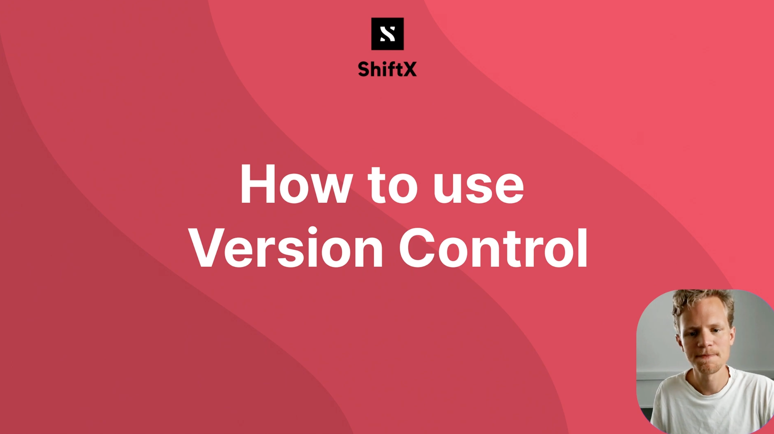See different versions of your process in ShiftX