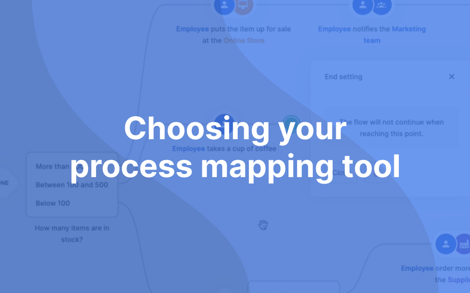 "Choosing your process mapping tool" written on a blue overlay with a screenshot of a ShiftX flow as the background