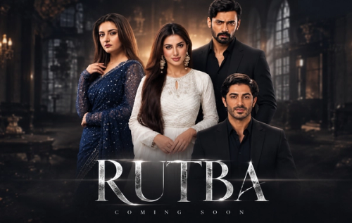 Rutba Drama Cast, Story & Updates: Umera Ahmed’s Upcoming ARY Digital Project with Mehwish Hayat & Hiba Bukhari