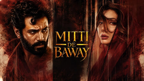 Mitti De Baway Cast, Timings, Story, Reviews & Trailer on Green Entertainment