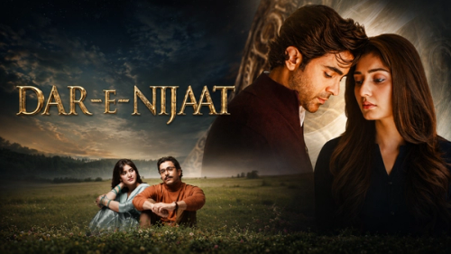 Dar e Nijaat Episode 8 Prediction: Full Recap Till Now, Rising Popularity & What Comes Next