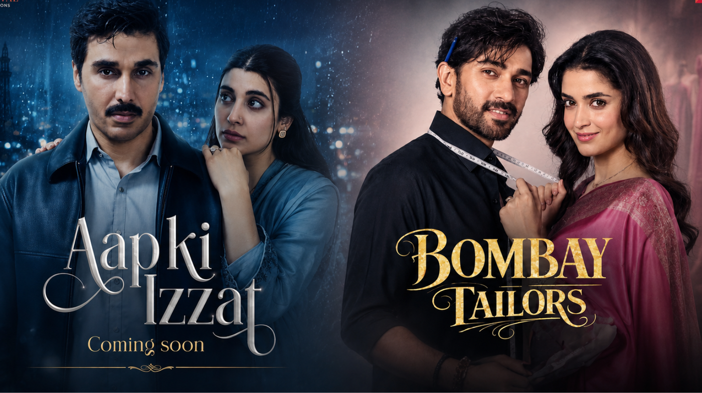 New Pakistani Dramas 2026: Bombay Tailors vs Aap Ki Izzat