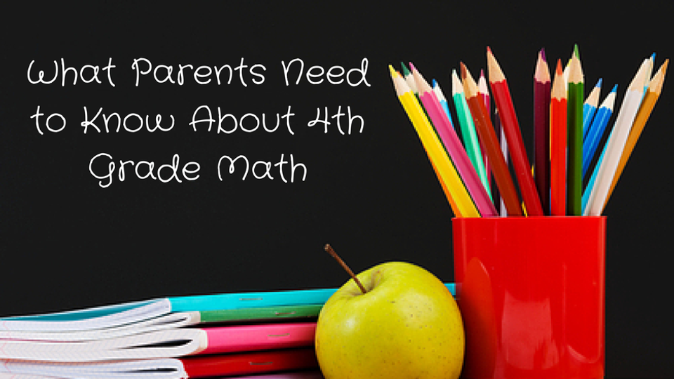 What parents should know about 4th grade math