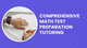 Comprehensive Math Test Prep Tutoring