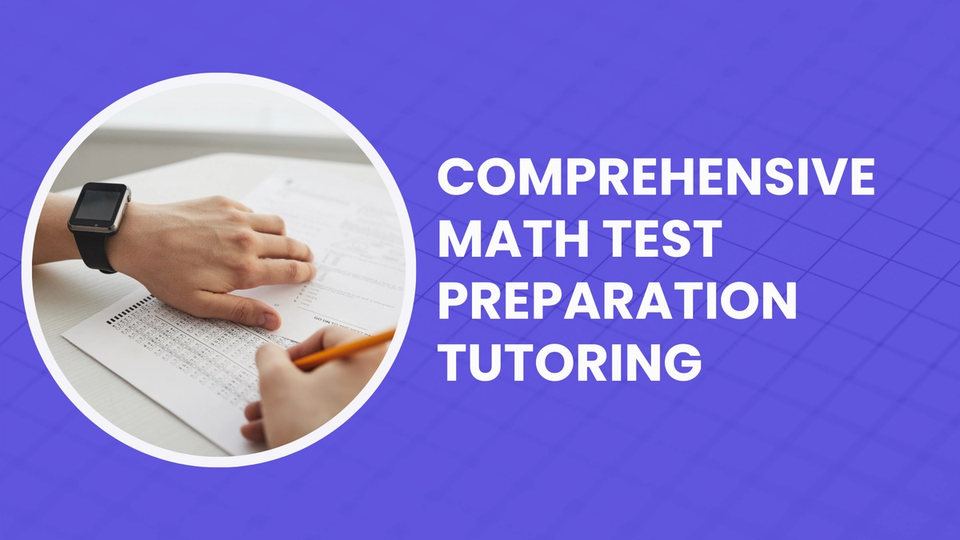Comprehensive Math Test Prep Tutoring