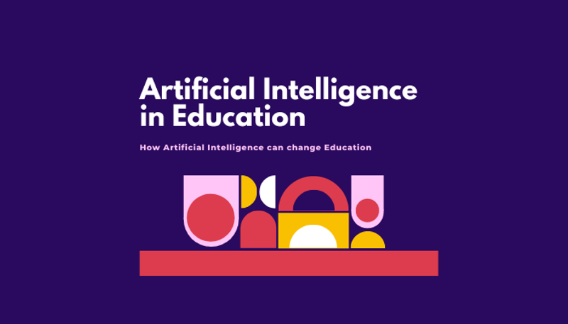 How Artificial Intelligence can change Education