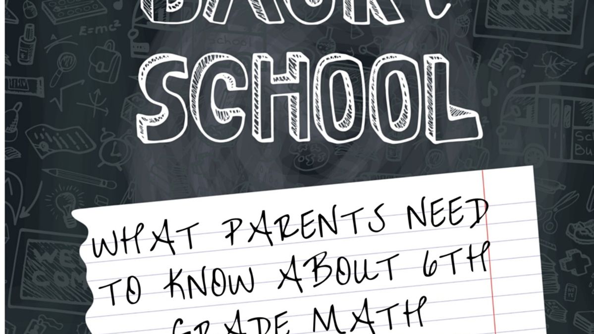 what parents need to know about 6th grade math