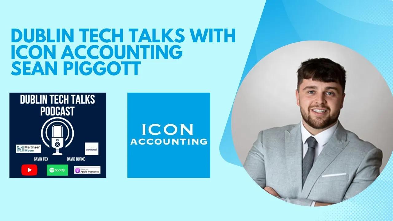 Dublin Tech Talks with ICON Accountings Sean Piggott