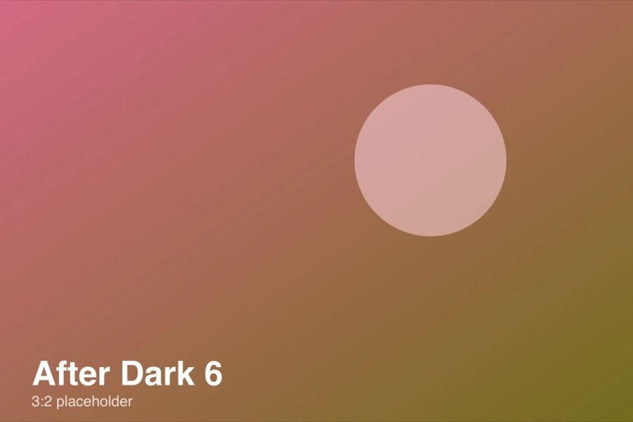 After Dark No. 6