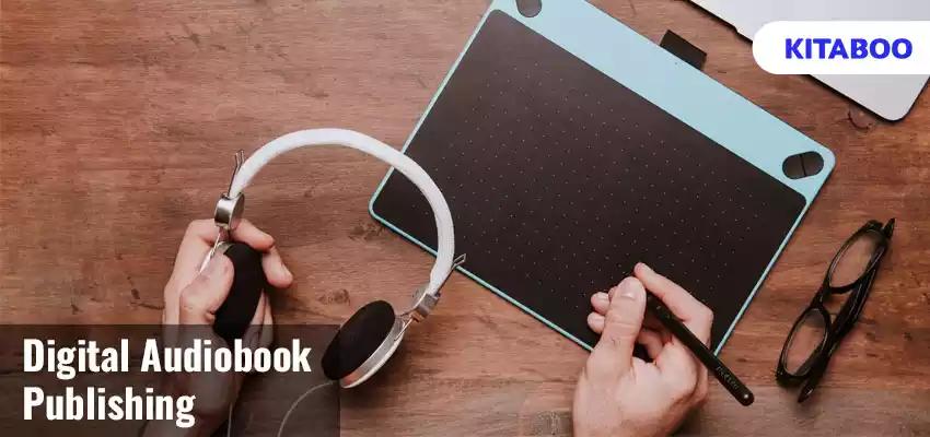 Digital audiobook publishing