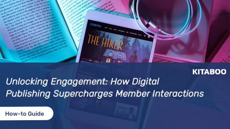 Digital Publishing Supercharges Member Interactions