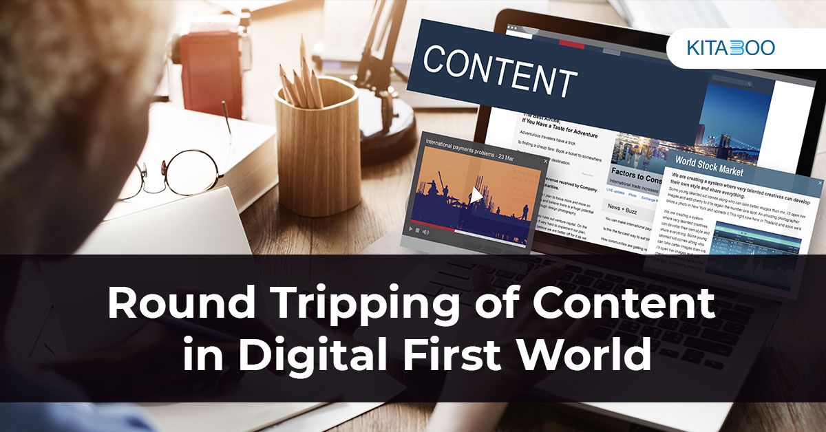 Round-Tripping-of-Content-in-Digital-First-World
