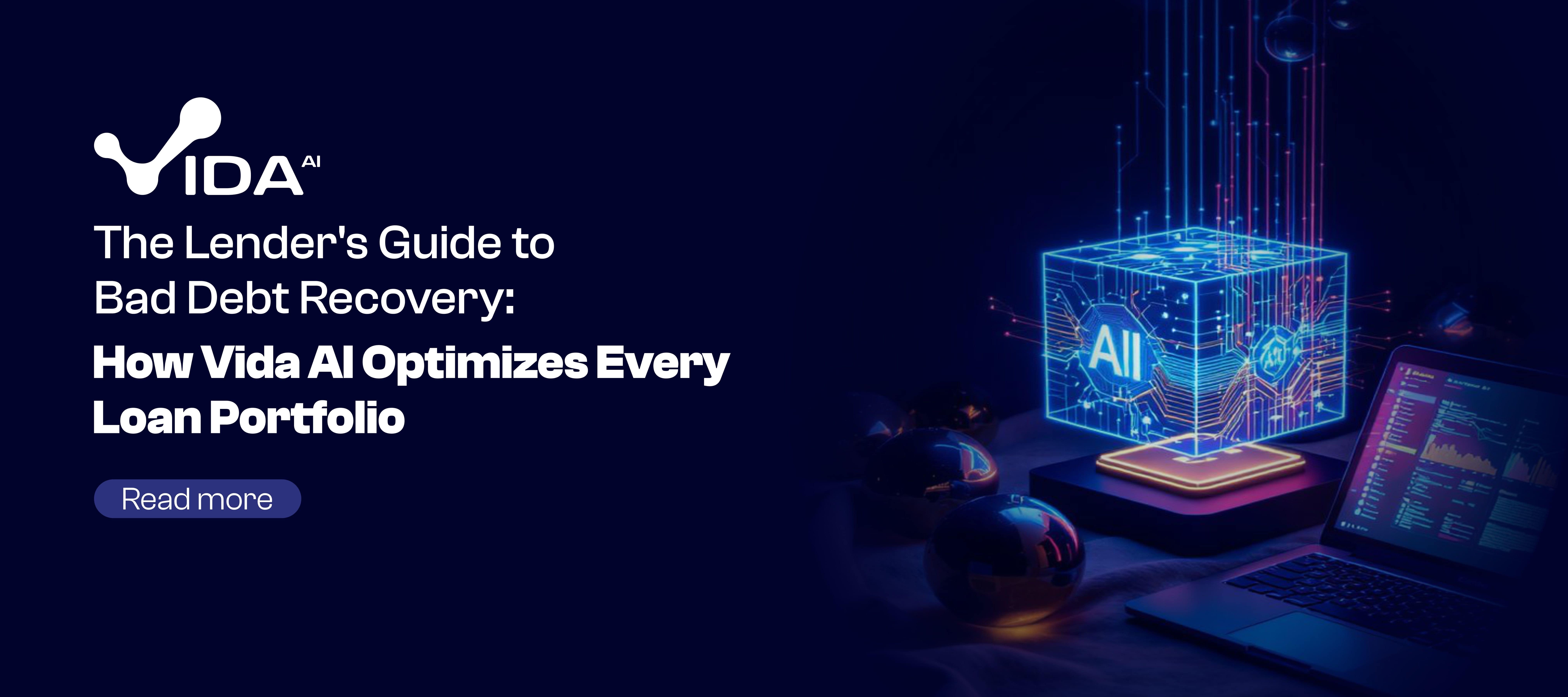 The Lender's Guide to Bad Debt Recovery: How Vida AI Optimizes Every Loan Portfolio