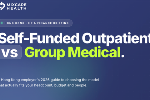 Self-Funded Outpatient vs Group Medical: A Hong Kong Employer's Guide