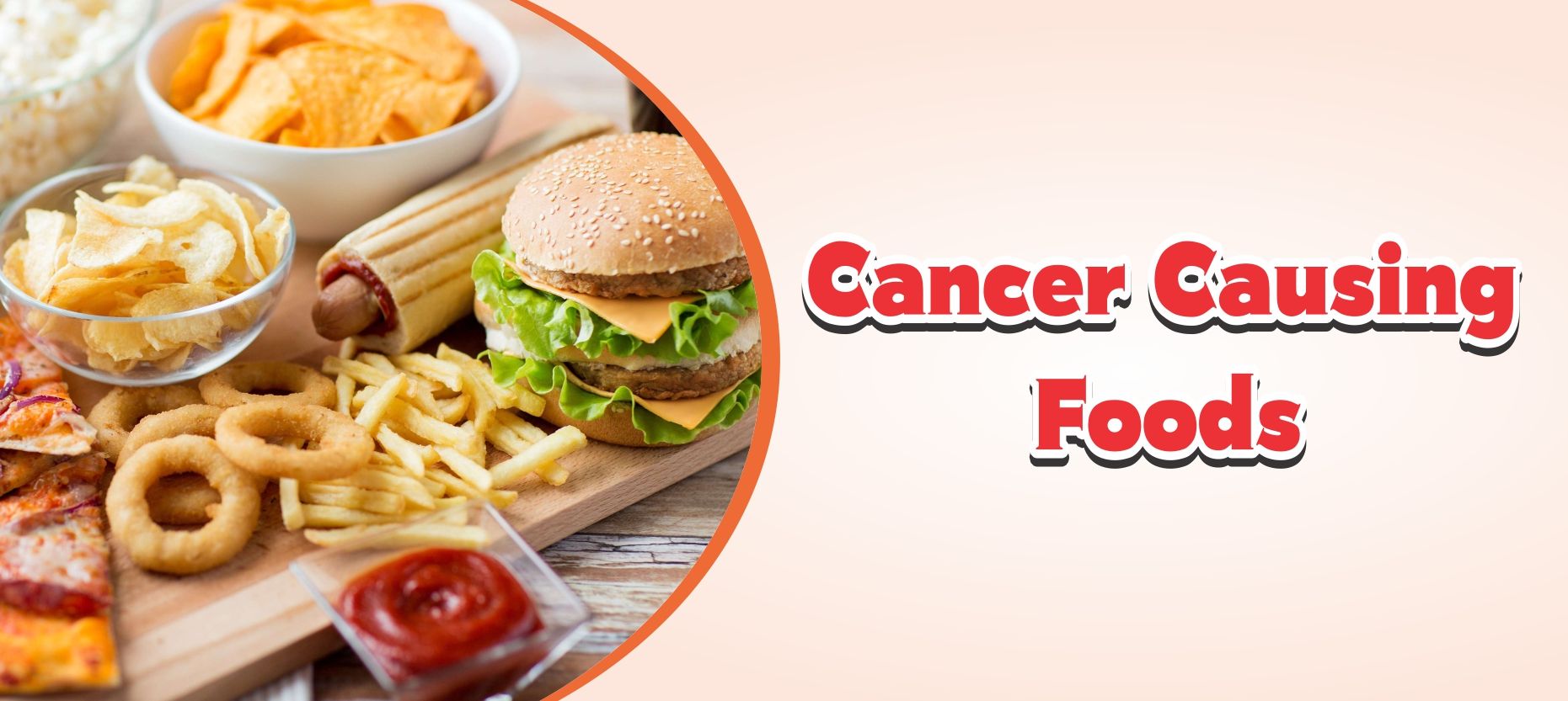 Cancer causing foods to avoid