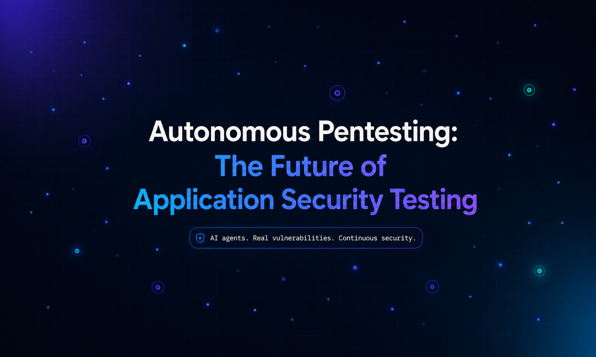 Autonomous Pentesting: The Future of Application Security Testing