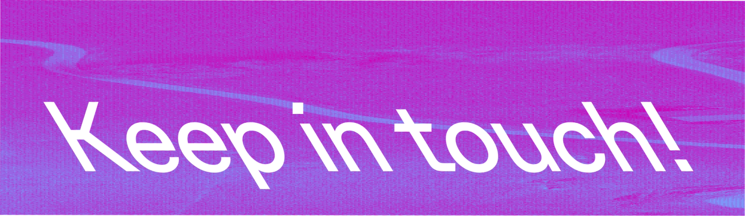 Banner reading: Keep in touch!