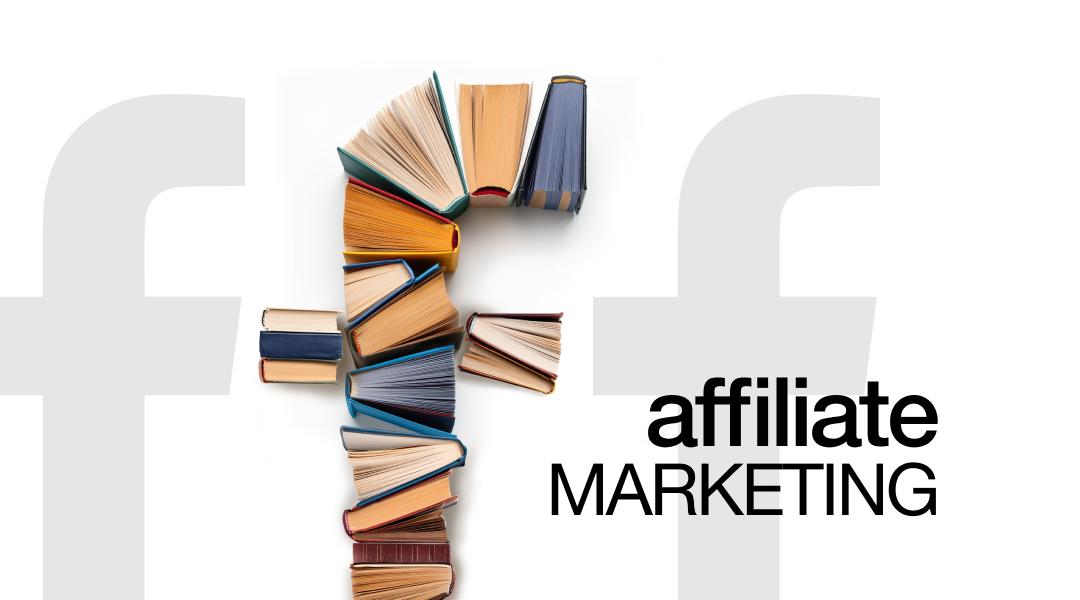 Books forming an F shape over a faint Facebook 'f' logo, with "affiliate MARKETING" text.