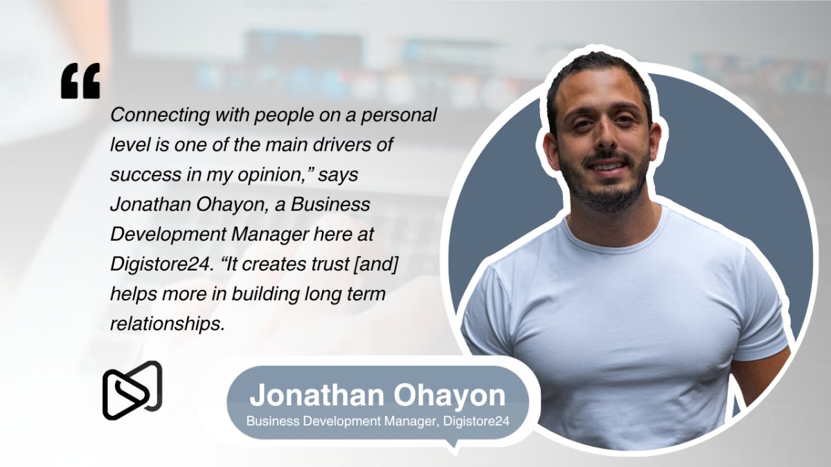 Smiling Jonathan Ohayon, Business Development Manager at Digistore24, with his quote about the importance of personal connections.