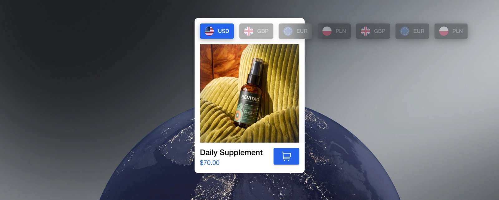 Daily Supplement product card with a currency switcher over a globe at night.
