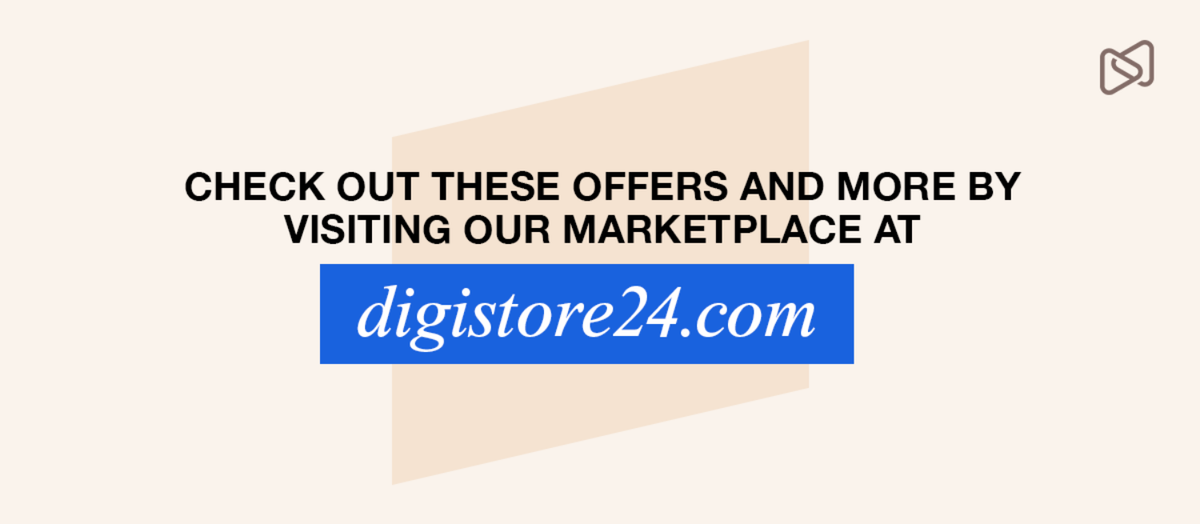 Visit digistore24.com for marketplace offers.