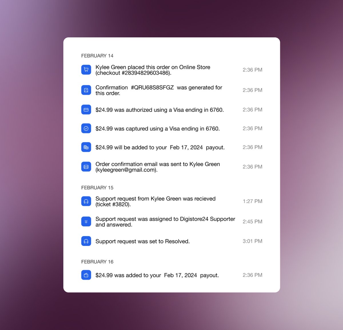 A log of online order and support request events for Kylee Green, including a $24.99 transaction and a resolved support ticket, from February 14-16.