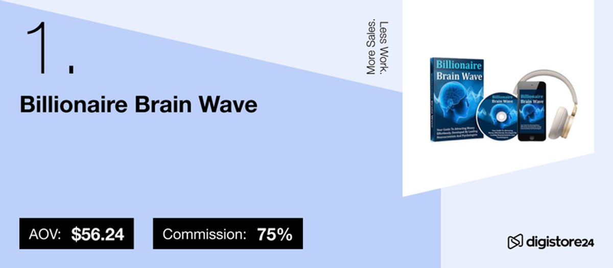 Product ranked #1: Billionaire Brain Wave (digital/audio program) with AOV $56.24 and 75% commission.