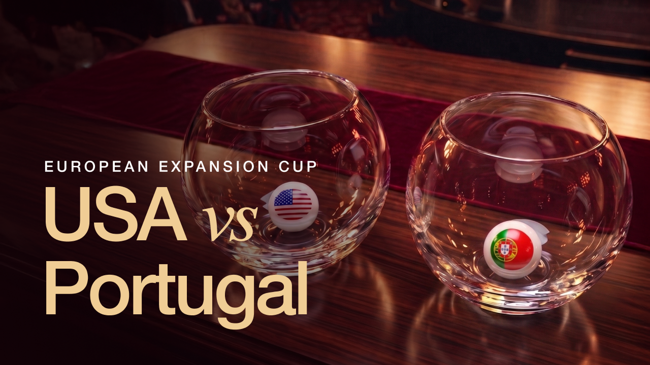 USA vs Portugal in the European Expansion Cup, represented by flag spheres in glass bowls on a table.