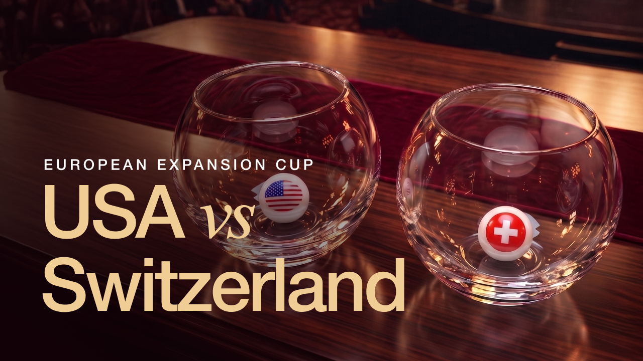 EUROPEAN EXPANSION CUP: USA vs Switzerland with US and Swiss flag balls in glass bowls.