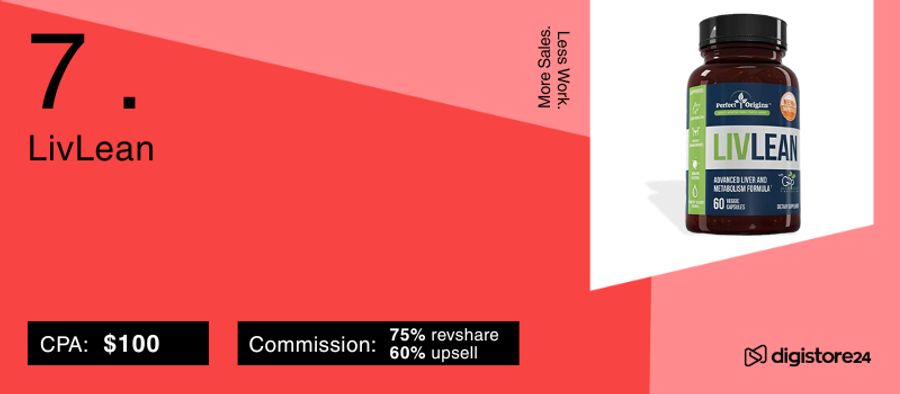 Number 7 LivLean supplement bottle with offer details: CPA $100, 75% revshare, 60% upsell commission.