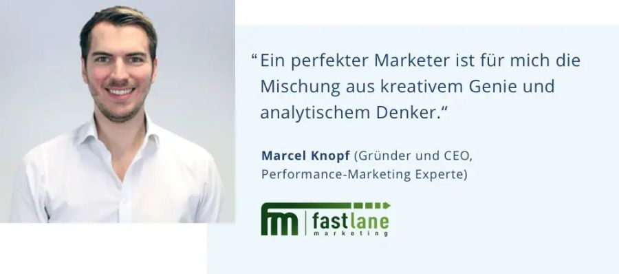 Marcel Knopf, Gründer und CEO von fastlane marketing, with a German quote about a perfect marketer.