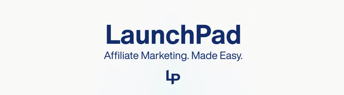 LaunchPad logo with the text "Affiliate Marketing. Made Easy." and "LP" below it.