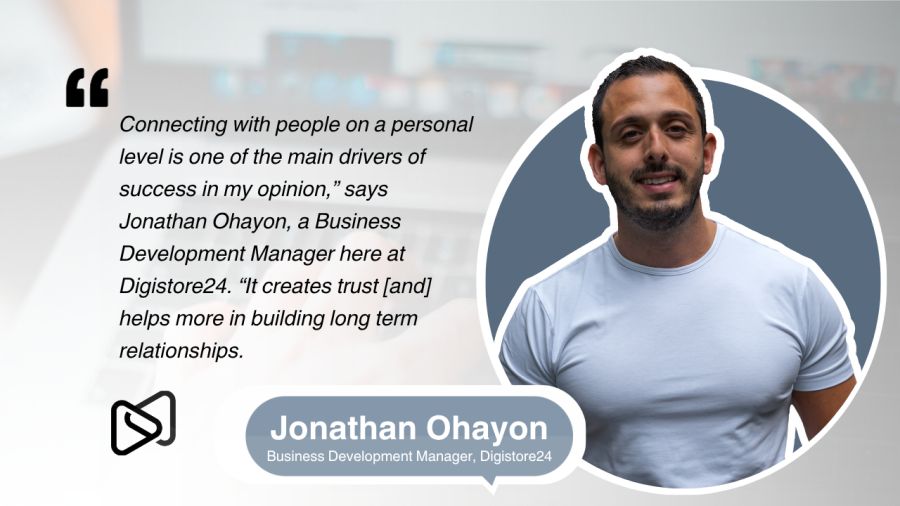 Smiling Jonathan Ohayon, Business Development Manager at Digistore24, with his quote about the importance of personal connections.