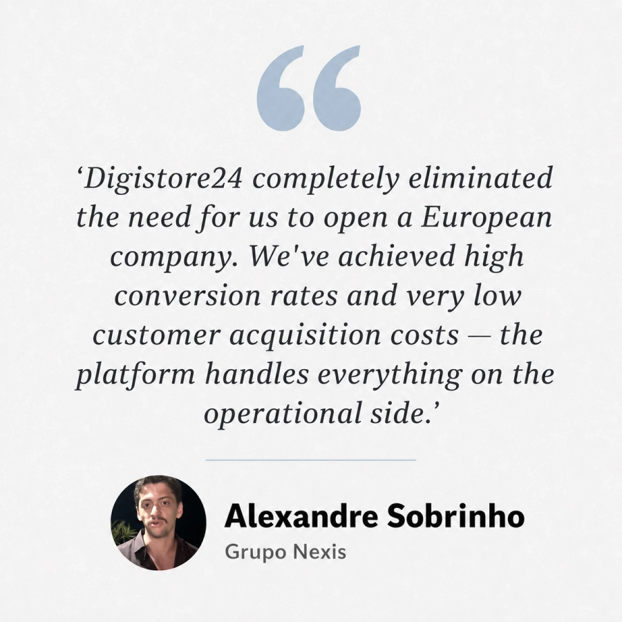 Alexandre Sobrinho of Grupo Nexis praises Digistore24 for high conversion rates and low customer acquisition costs.