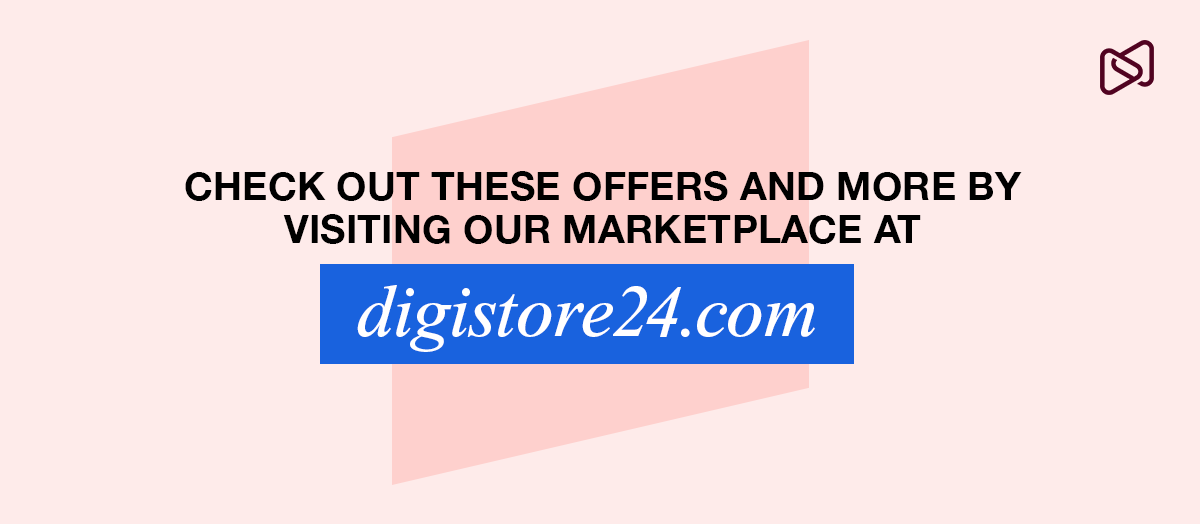 Text: Check out these offers and more by visiting our marketplace at digistore24.com