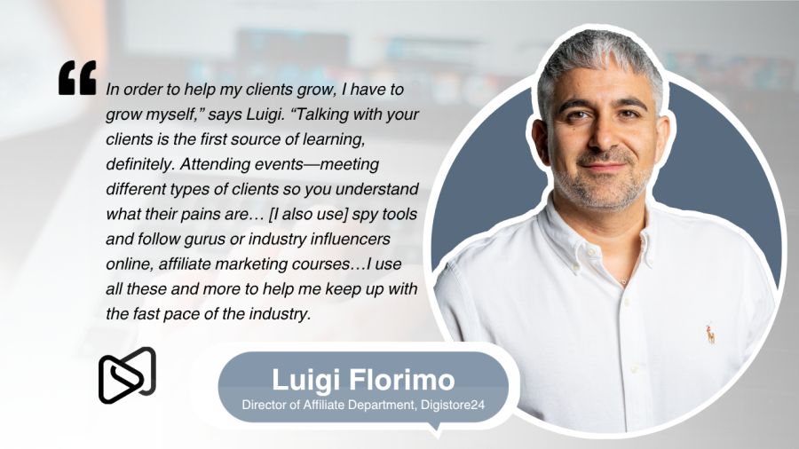 Luigi Florimo, Director of Affiliate Department, Digistore24, featured in a graphic with his quote on continuous industry learning.