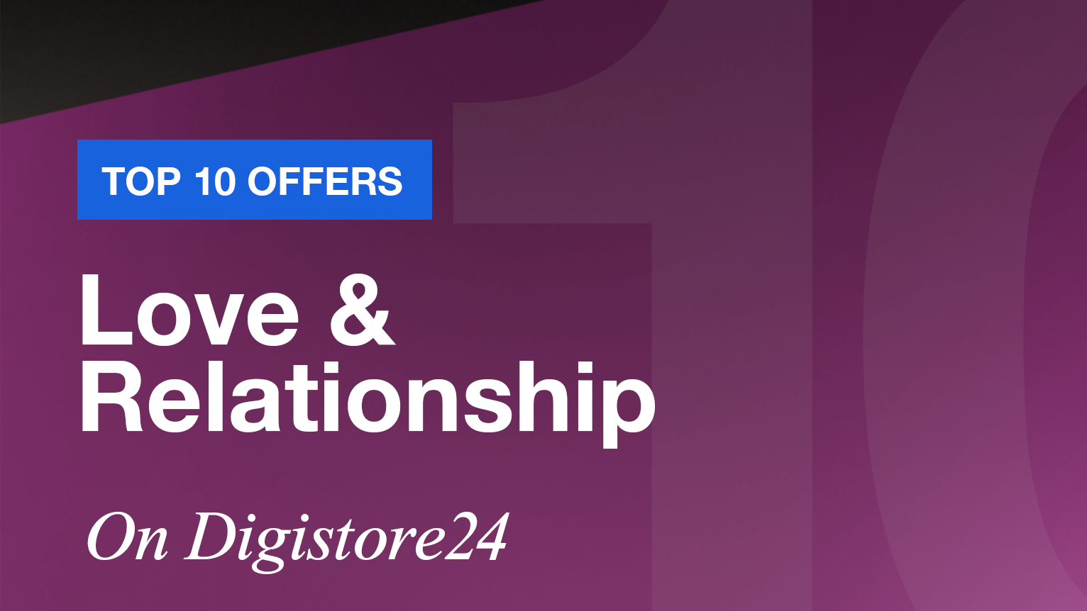 Top 10 Offers: Love & Relationship on Digistore24.