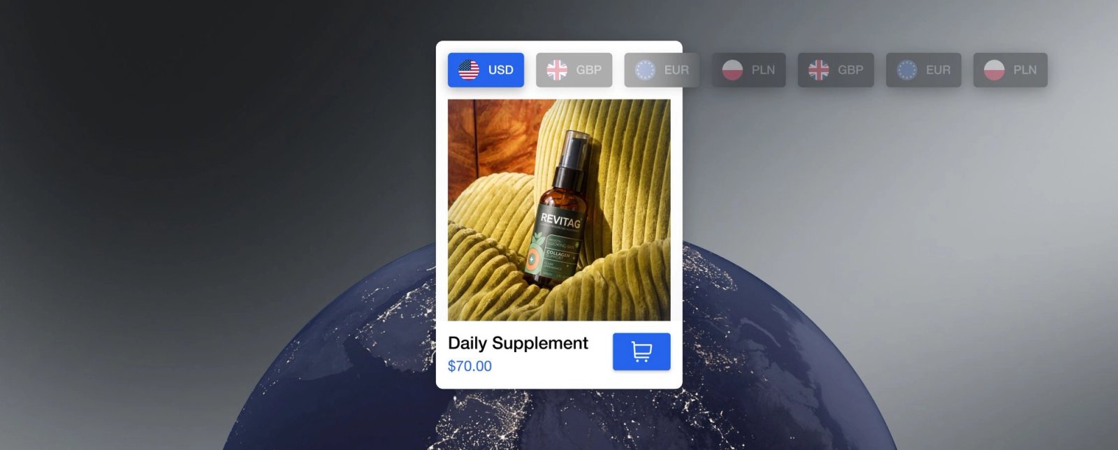 Daily Supplement product card with a currency switcher over a globe at night.