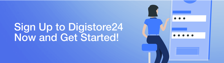 Illustration of a woman interacting with a mobile sign-up form, next to the text "Sign Up to Digistore24 Now and Get Started!".