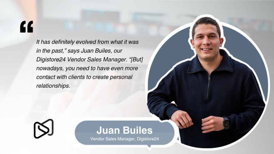 Juan Builes, Digistore24 Vendor Sales Manager, smiles next to his quote about evolving client relationships.