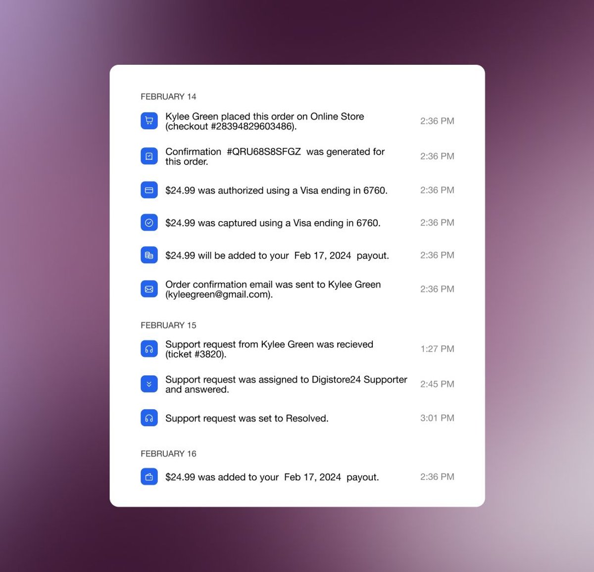 A log of online order and support request events for Kylee Green, including a $24.99 transaction and a resolved support ticket, from February 14-16.